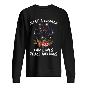 Just A Woman Who Loves Peace And Dogs shirt 2