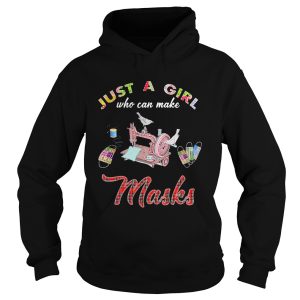 Just a girl who can make masks shirt 1