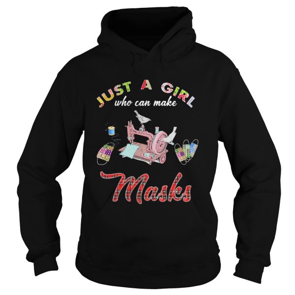 Just a girl who can make masks shirt