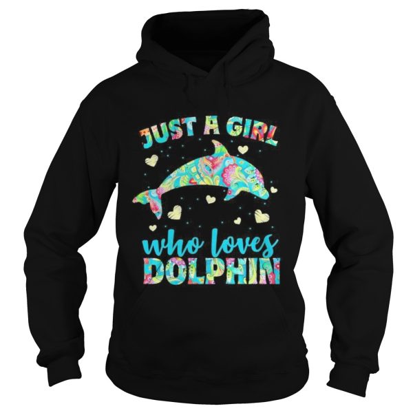 Just a girl who loves dolphins hearts shirt