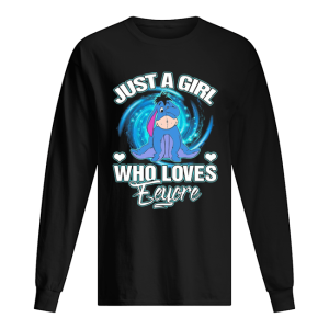 Just a girl who loves eeyore heart shirt 1