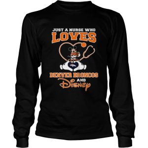 Just a nurse who loves Denver Broncos and Disney shirt 2