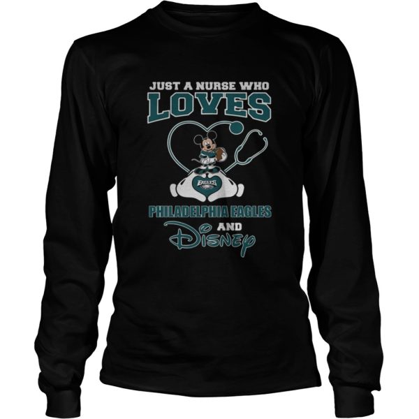 Just a nurse who loves Philadelphia Eagles and Disney shirt