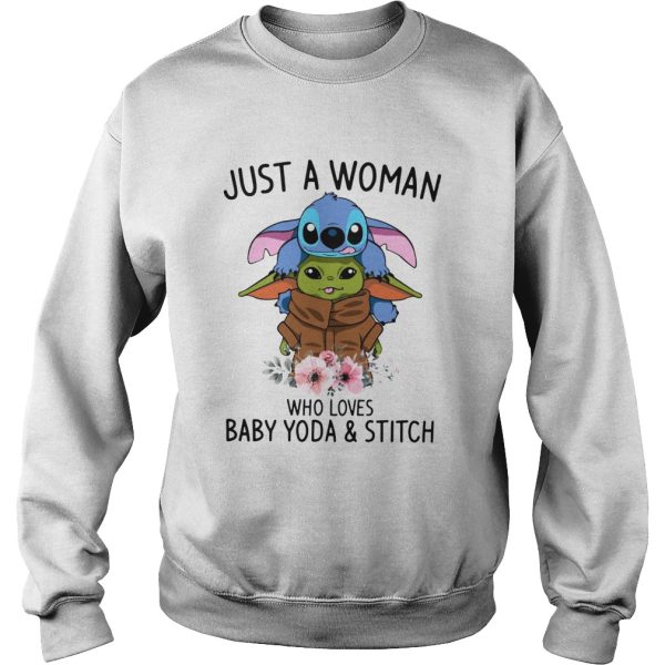 Just a woman who loves Baby Yoda and Stitch shirt