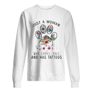 Just a woman who loves dog and has tattoos shirt 2