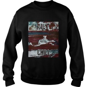 Just chill leyth tigers shirt 2