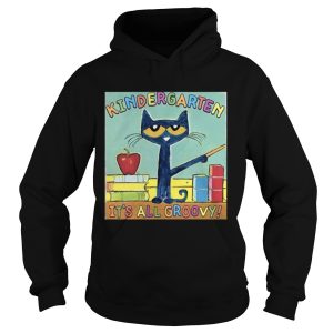 KINDERGARTEN ITS ALL GROOVY CAT shirt 1