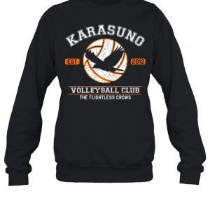 Karasuno Est 2012 Volleyball Club The Flightless Crows shirt