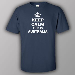 Keep calm this is Australia T shirt 5