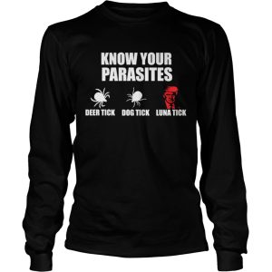 Know Your Parasite Deer Tick Dog Tick Luna Tick quot Funny T Shirt 2