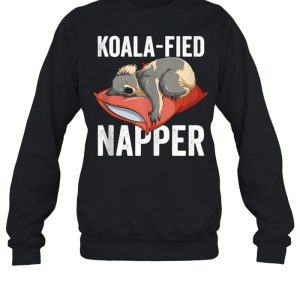 Koala Bear Koalafied Napper Sleeping Tired Slogan shirt