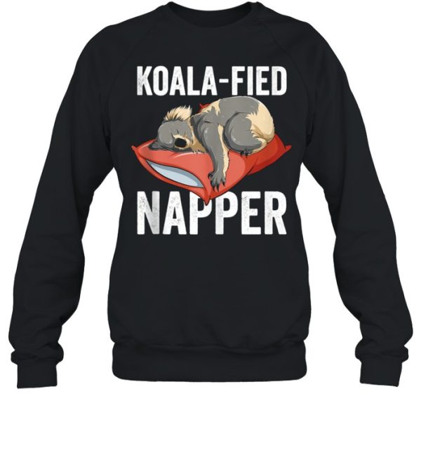 Koala Bear Koalafied Napper Sleeping Tired Slogan shirt