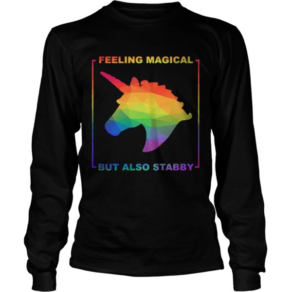 LGBT unicorn feeling magical but also stabby shirt