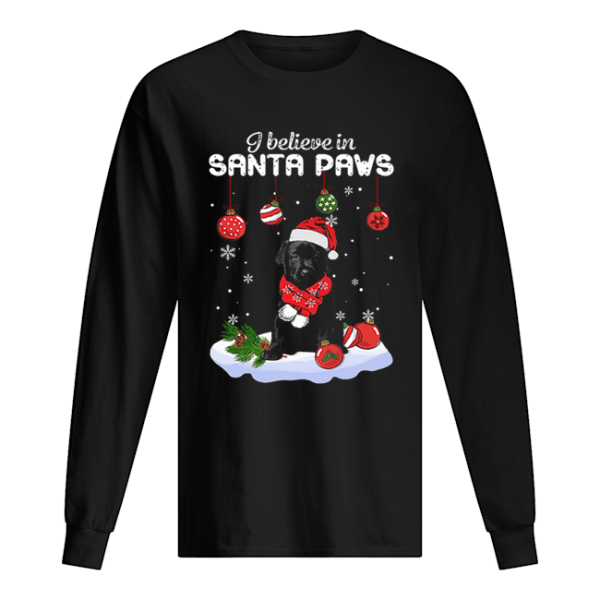 Labrador I believe in Santa Paws Christmas shirt