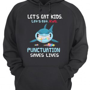 Let's Eat Kids Punctuation Saves Lives Shark Halloween shirt 3