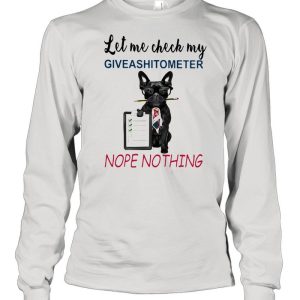 Let Me Check My Giveashitometer Nope Nothing Dog Shirt