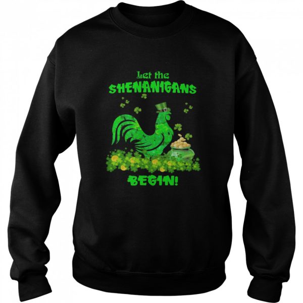 Let The Shenanigans Begin Chicken Patrick Day shirt