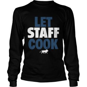 Let staff cook shirt 2