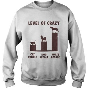 Level Of Crazy Horse Dog Cat People shirt 3