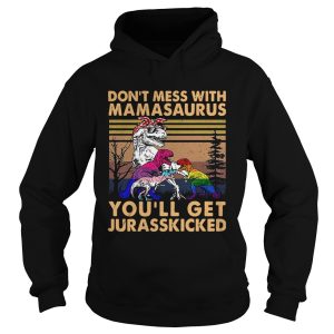 Lgbt Dont Mess With Mamasaurus Youll Get Jurasskicked shirt 1