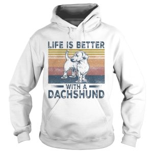 Life Is Better With A Dachshund Dog Vintage Retro shirt 1