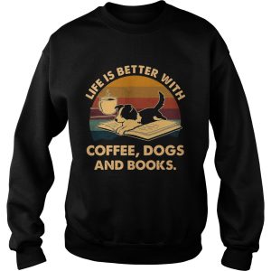 Life Is Better With Coffee Dogs And Books Vintage shirt 2