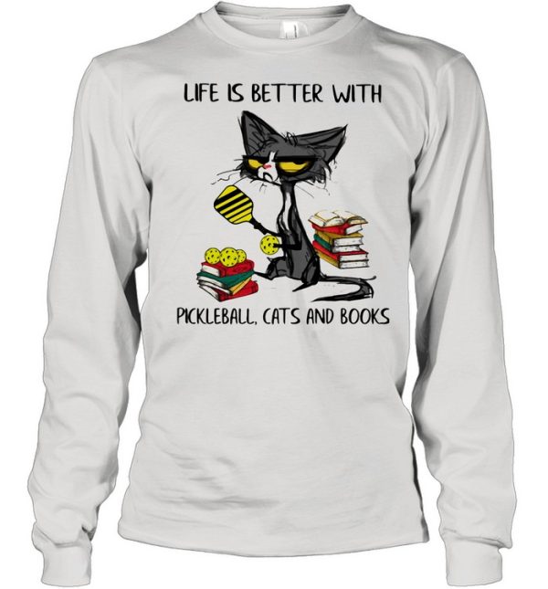 Life Is Better With Pickleball Cats And Books Old Cat Shirt