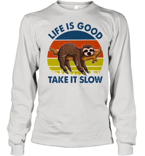 Life Is Good Take It Slow Sloth Vintage shirt