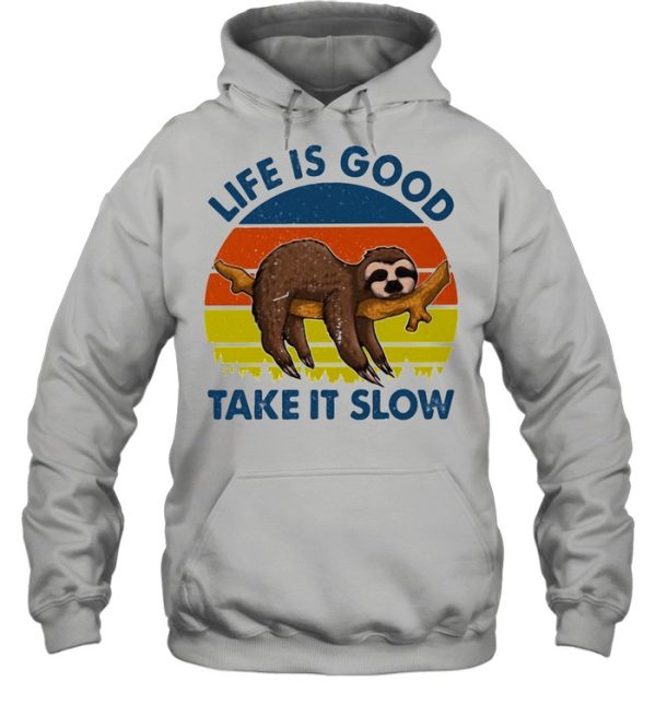 Life Is Good Take It Slow Sloth Vintage shirt