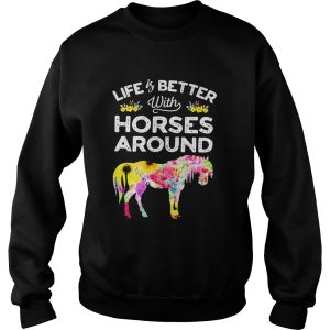 Life is better with horses around flower shirt 2