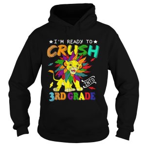 Lion Im ready to crush into 3rd grade t shirt 1