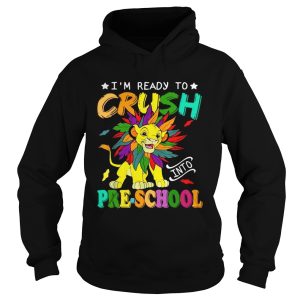 Lion Im ready to crush preschool t shirt 1