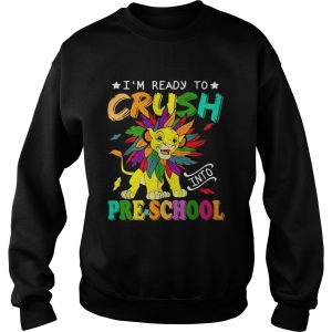 Lion Im ready to crush preschool t shirt 3