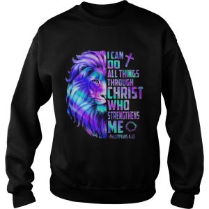 Lion King I Can Do All Things Through Christ Who Strengthens Me Philippians 4 13 shirt