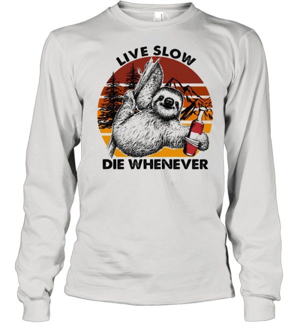 Live Slow Die Whenever Sloth Vintage Shirt