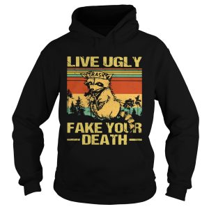 Live Ugly Fake Your Death Trash Fox Vintage Retro shirt 1