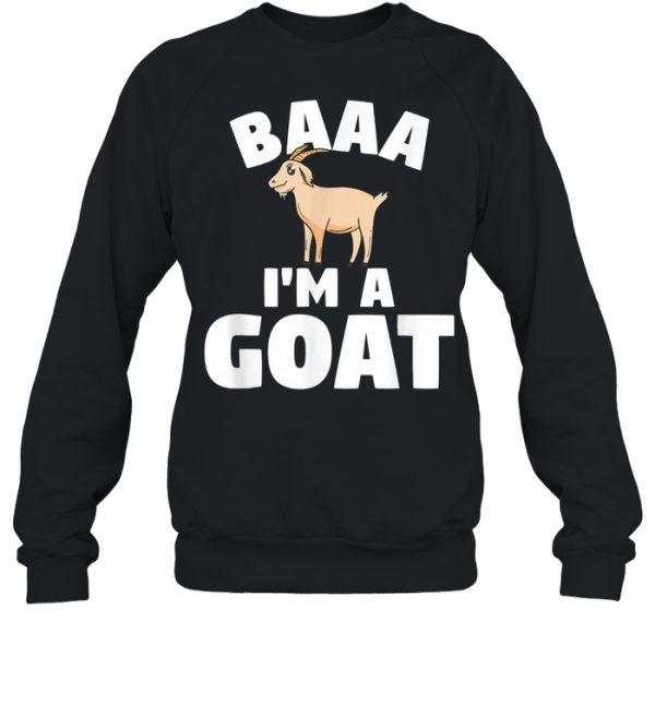 Livestock Farming Quote For A Farmer Baa I’m A Goat shirt