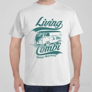 Living in my combi – T-shirt