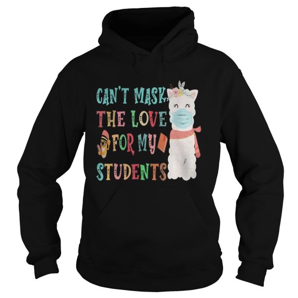 Llama cant mask the love for my students shirt