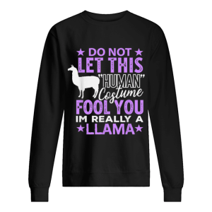 Llamas Halloween Human Costume I’m really Llama Gift shirt