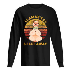 Llamastay 6 Feet Away Vintage shirt 1