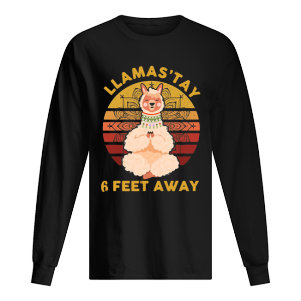 Llamas’tay 6 Feet Away Vintage shirt