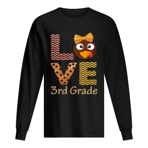 Love 3rd Grade Cute Turkey Chicken School Thanksgiving Tshirt 1