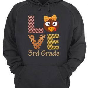 Love 3rd Grade Cute Turkey Chicken School Thanksgiving Tshirt 3