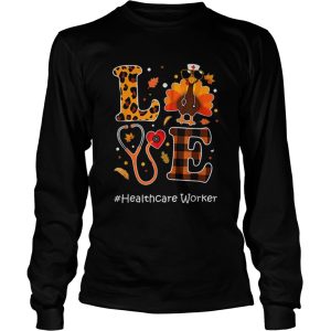 Love Healthcare Turkey Nursing Thanksgiving Day shirt 2