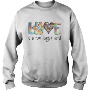 Love Is A Four Legged Word Diamond shirt