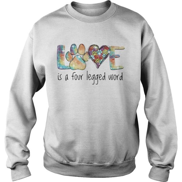 Love Is A Four Legged Word Diamond shirt