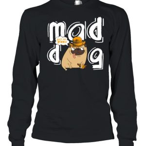 Mad Dog Give Me Pizza Dog Owner Pizza Dogs Design shirt 1