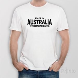 Made in Australia with Italian parts – T-shirt