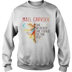 Mail Carrier She Believed She Could So She Did shirt